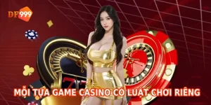 Mỗi tựa game casino đều có luật chơi khác nhau