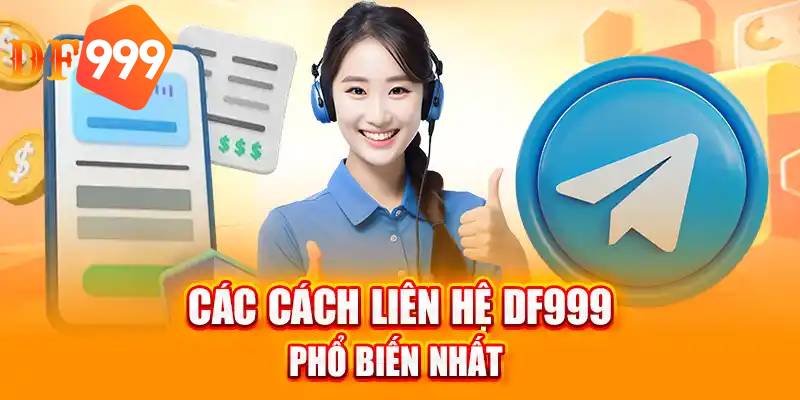 Người chơi nên chọn kênh liên hệ nhà cái DF999 phù hợp khi cần hỗ trợ